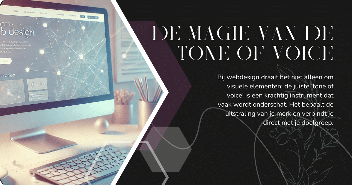 De magie van ‘Tone of Voice’ in webdesign: meer dan alleen beelden